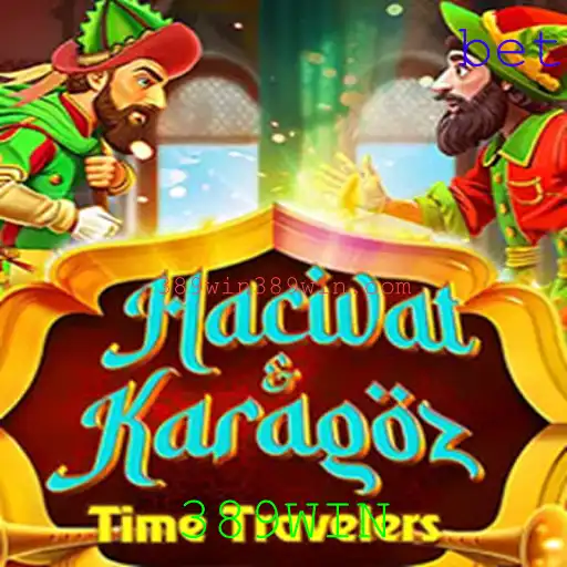 Descubra o Fascinante Mundo de HacivatandKaragoz com 389WIN