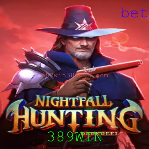 Descubra o Mundo de NightfallHunting: Aventuras e Estratégias com 389WIN