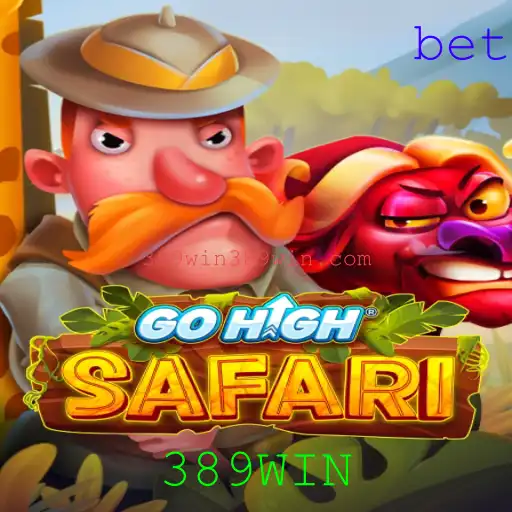 Desvendando o Jogo GoHighSafari e o Mistério do 389WIN